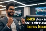 FMCG Stock In Focus With First Ever 1 1 Bonus Issue